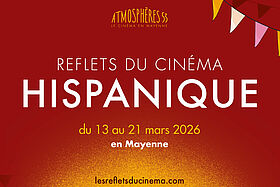 LES REFLETS DU CINÉMA HISPANIQUE