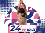  24 Heures de Nage, le Grand Retour !